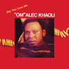 Make Me Your Lover - 'Om' Alec Khaoli