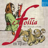 Follia - Ensemble Oni Wytars&Andrea Falconieri