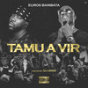 Tamu a Vir (Explicit) - Euros Bambata