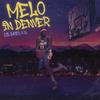 Melo In Denver(feat. Lil Q) (Explicit) - Lil Davey&Lil Q