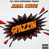 Spazzin' (Explicit) - Jamal Kuron