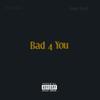 Bad 4 You - Mkero