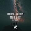 My Destiny - Ceejay&Forty-five&Mirrow