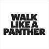 Walk Like A Panther - Algiers