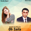 Oh Saila - Shambhu Rai&Melina Rai&Ishwor Chamling