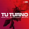 Tu Turno - Micro TDH&Big Soto&Neutro Shorty