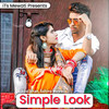 Simple Look - Ikbal khan&Sahina Mewati&Ikbal mewati