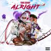 Alright (Explicit) - Yung Skinny