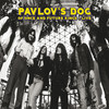 Standing Here With You(Megan's Song) (Live|Remastered) - Pavlov's Dog