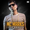 Essa Garota (Explicit) - MC Marks