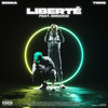 Liberté (feat. Smookid) (Explicit) - Seena&Toro&Amadeus Sinanaj