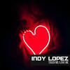 Touch Me / Love Me - Indy Lopez