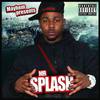 Splash Dat - Mayhem NODB&Tornado&SafOne&Preditah