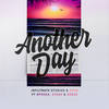 Another Day - Infiltrate Studios&Starz&Deeza&Starz & Deeza&AP3X&Spooka