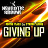 Giving Up (Radio Mix) - Ronnie Maze&Stereo Junkie
