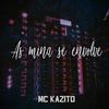 As Mina Se Envolve - Mc Kazito