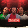 Evolução dos Quebrada (Explicit) - Dj Lucas Mix&Kaue Zs&Mc Bds&MC Dvs