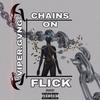 CHAINS ON FLEEK(feat. VICTOR SANDMAN, 2 TONEZ & Lil Benz) - Viper Gang&Victor Sandman&2 TONEZ&Lil Benz