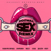 Sex (Remix|Explicit) - Hozwal&Marconi Impara&Anonimus&Milly&Luar&Juliito&Chen