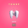 Tombé (Explicit) - ANC