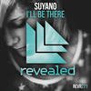 I'll Be There - Suyano