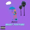 Mary Poppins (Explicit) - $mooth