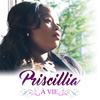 À vie - Priscillia