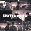 Boticario (feat. Bulper|Explicit) - Ez Dray&Bulper