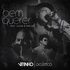 Bem Querer (Acústico) - Vitinho&Lucas e Orelha