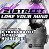 Lose Your Mind (D-Trax & Wallie Remix) - 21Street