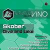 Give and take (Peppelino Remix) - Skober