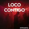 Loco Contigo (Instrumental) - los reggaetronics