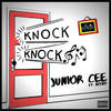 Knock Knock (Explicit) - Junior cee&Rosko