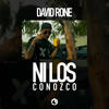 Ni los Conozco - David Rone