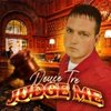 Judge Me - Deuce Tre