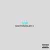 VIP (Explicit) - Nightkrawler X