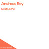 C'est La Vie (Original Mix) - Andreas Rey