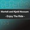 Enjoy the Ride (Club Mix) - Martell&Kjetil Nossum