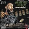 Whatever For Now (Explicit) - MoneySaidiT