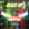 Blaze Up (Explicit) - Mr. Ph Killa&Og nick