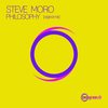 Philosophy (Original Mix) - Steve Moro