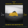 VENENO DE SERPIENTE (Explicit) - Vity&Grigor Lamarashhh