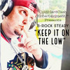 Keep It on the Low (Explicit) - B-Rock Steady