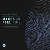 Makes Me Feel Fine - Villem&Addiction