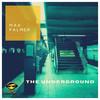 The Underground (Original Mix) - Max Palmer