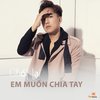 Chốt Lại Em Muốn Chia Tay - Châu Khải Phong&Khang Viet