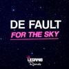 For The Sky (Radio Edit) - De Fault