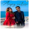 Angry Nature - Addy Nagar&Vishal Sachdeva