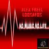 No Music - No Life (Original Mix) - Alex Freel&Loonafon