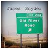 Old River Road - James Snyder